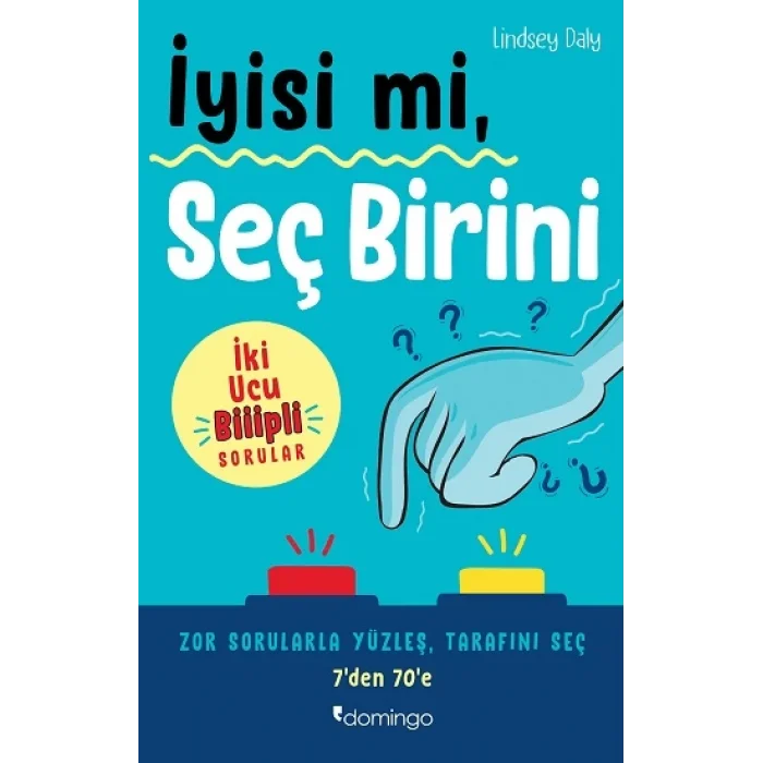 İyisi mi, Seç Birini