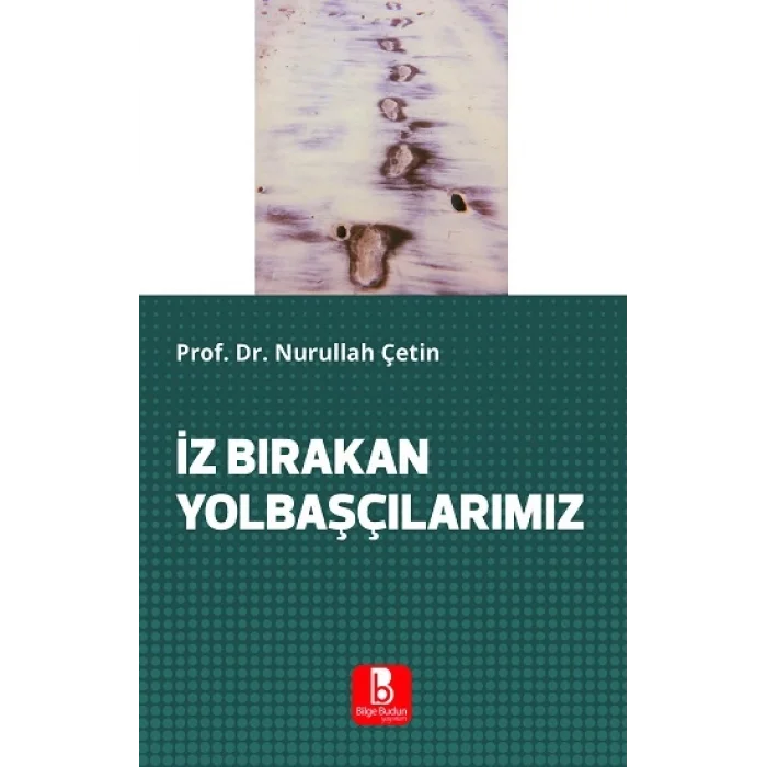 İz Bırakan Yolbaşçılarımız