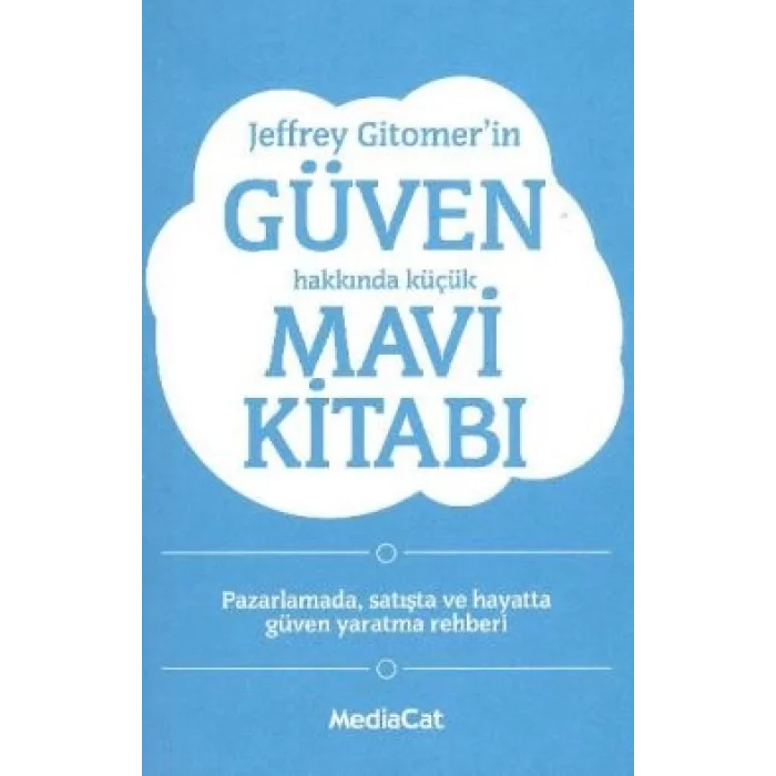 Jeffrey Gitomerin Güven Hakkında Küçük Mavi Kitabı
