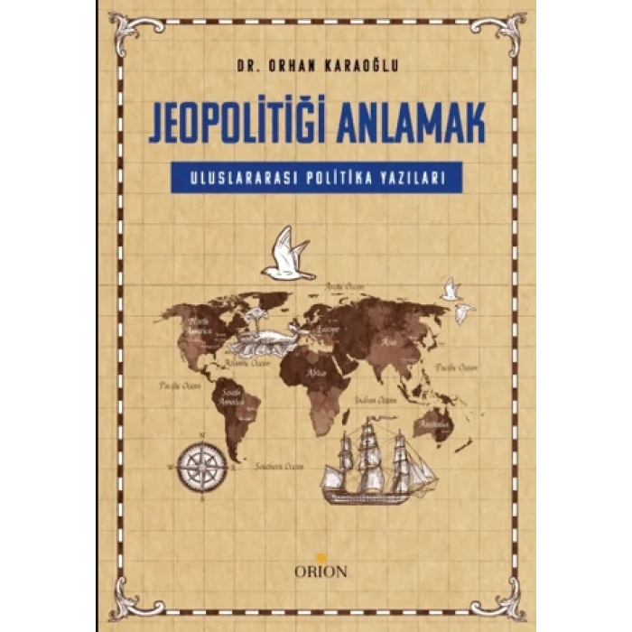 Jeopolitiği Anlamak: Uluslararası Politika yazıları
