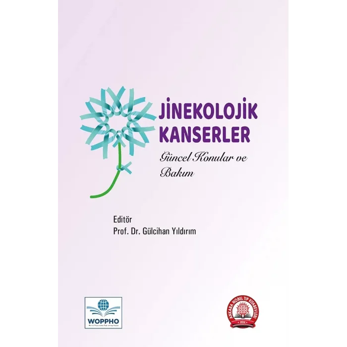 Jinekolojik Kanserler Güncel Konular ve Bakım