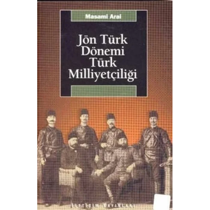 Jön Türk Dönemi Türk Milliyetçiliği