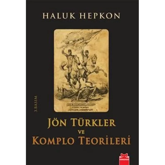Jön Türkler ve Komplo Teorileri
