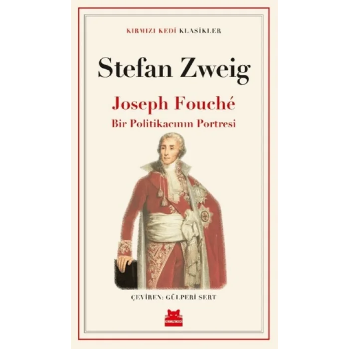 Joseph FoucheBir Politikacının Portresi
