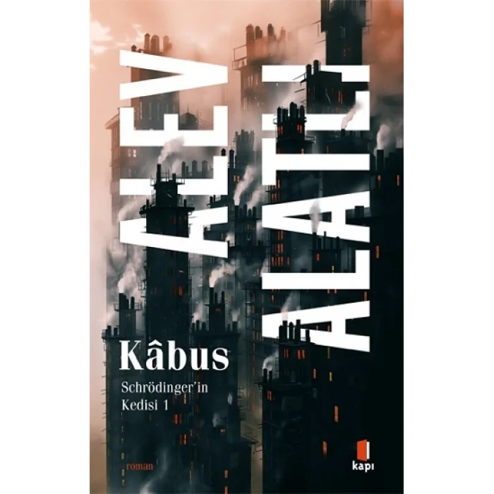 Kabus - Schrödinger’in Kedisi 1