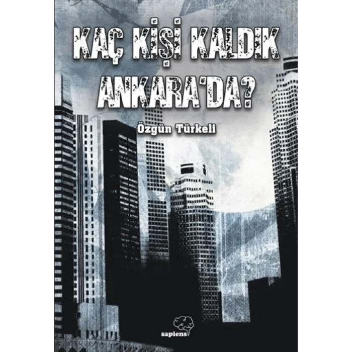 Kaç Kişi Kaldık Ankarada?