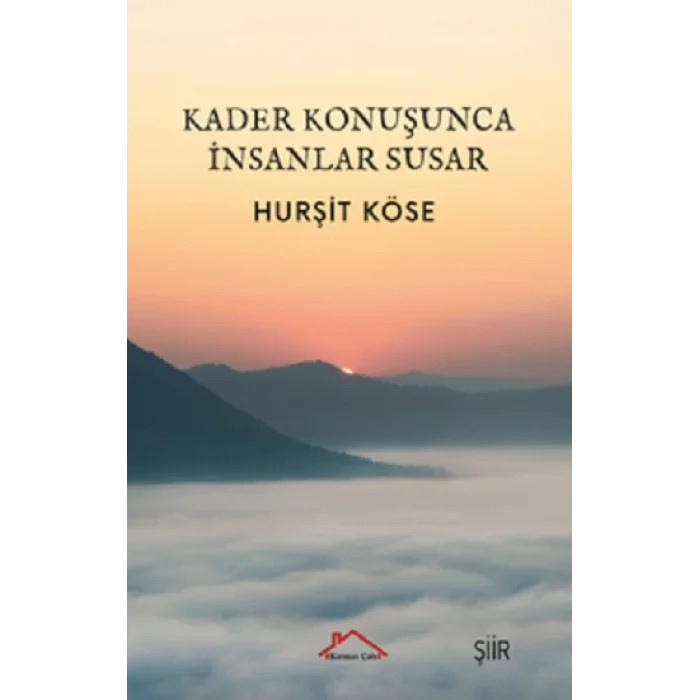 Kader Konuşunca İnsanlar Susar