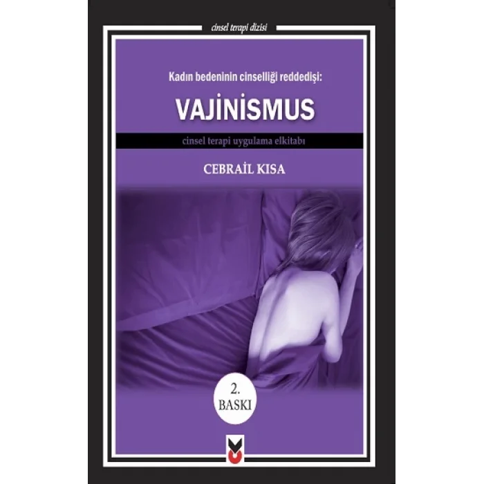 Kadın Bedeninin Cinselliği Reddedişi: Vajinismus