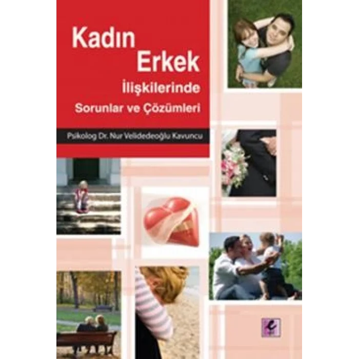 Kadın Erkek İlişkilerinde Sorunlar ve Çözümleri