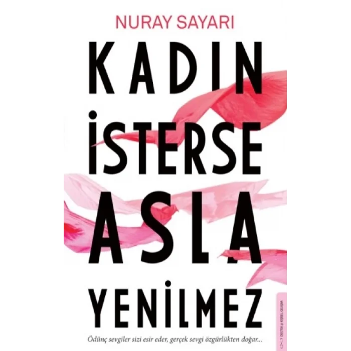 Kadın İsterse Asla Yenilmez