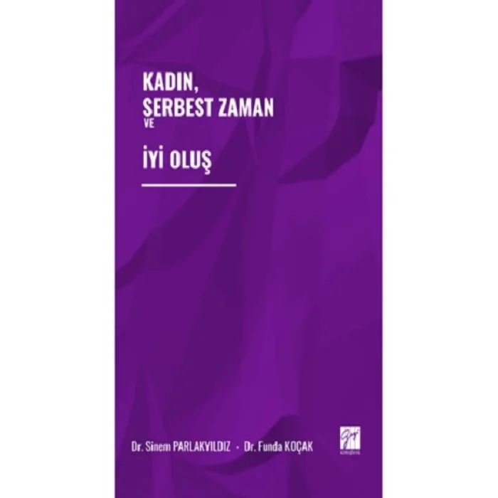 Kadın, Serbest Zaman ve İyi Oluş