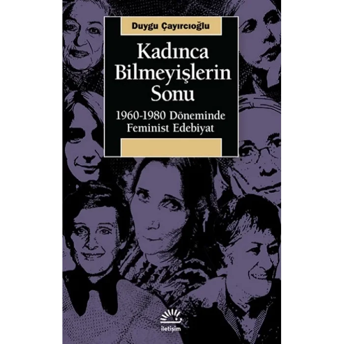 Kadınca Bilmeyişlerin Sonu