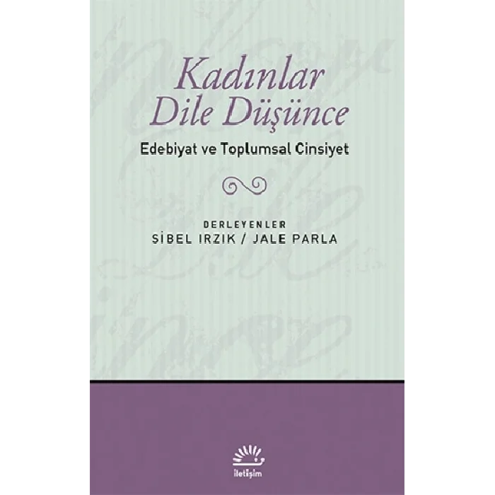 Kadınlar Dile Düşünce - Edebiyat ve Toplumsal Cinsiyet