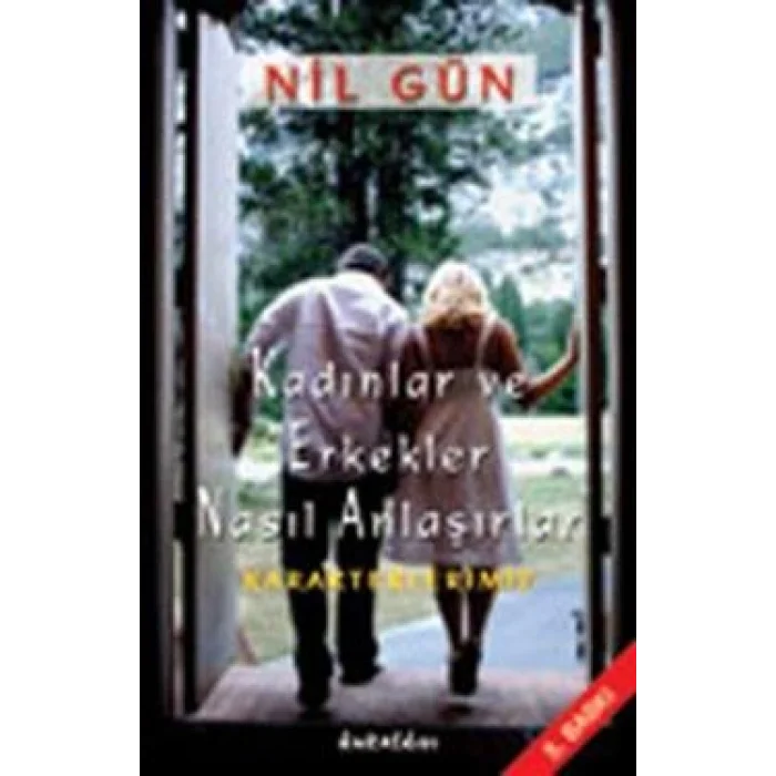 Kadınlar ve Erkekler Nasıl Anlaşırlar