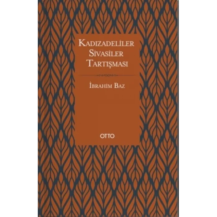 Kadızadeliler Sivasiler Tartışması