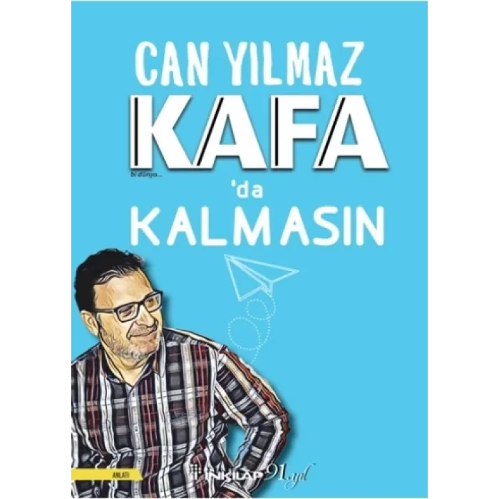 Kafada Kalmasın