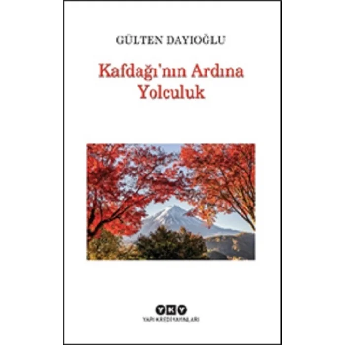 Kafdağı’nın Ardına Yolculuk