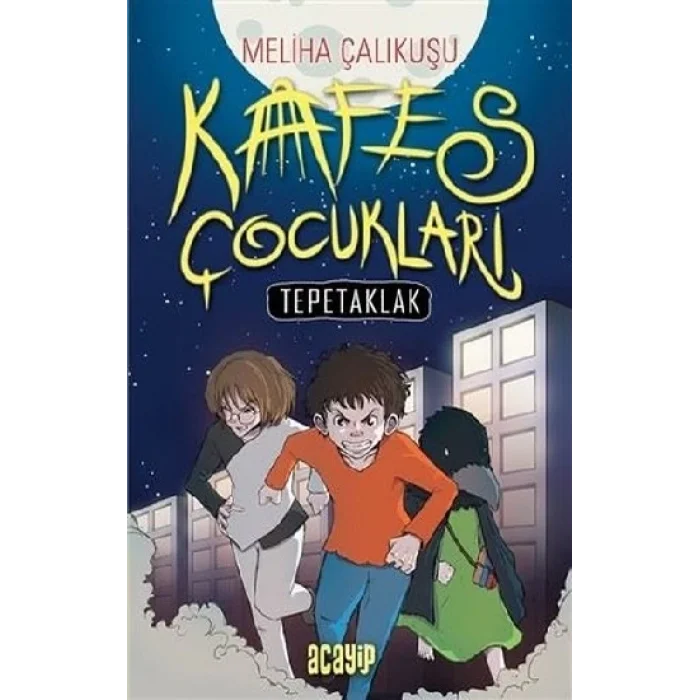 Kafes Çocukları - Tepetaklak