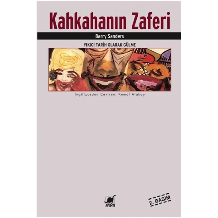 Kahkahanın Zaferi Yıkıcı Tarih Olarak Gülme