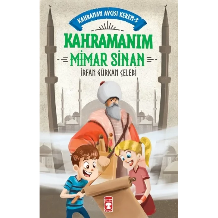Kahramanım Mimar Sinan