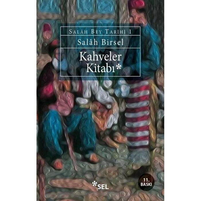 Kahveler Kitabı - Salâh Bey Tarihi 1