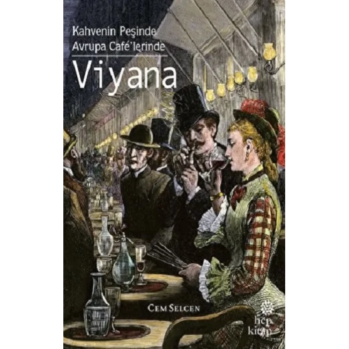 Kahvenin Peşinde / Avrupa Cafelerinde - Viyana