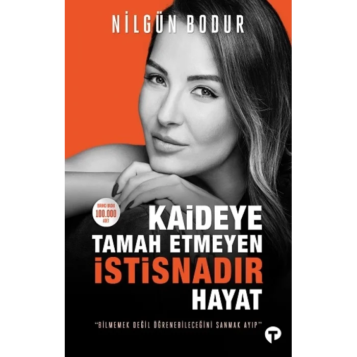 Kaideye Tamah Etmeyen İstisnadır Hayat