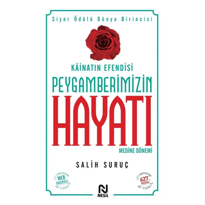 Kainatın Efendisi Peygamberimizin Hayatı  -2