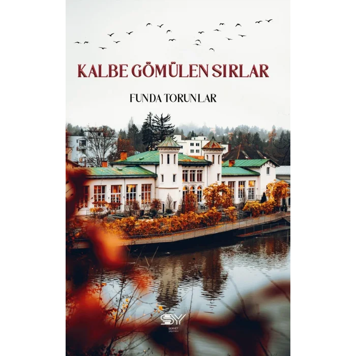 Kalbe Gömülen Sırlar