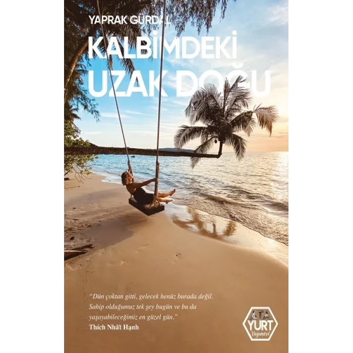 Kalbimdeki Uzak Doğu