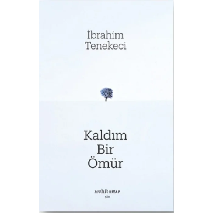 Kaldım Bir Ömür