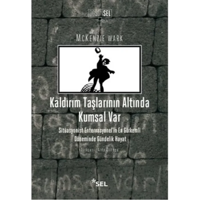 Kaldırım Taşlarının Altında Kumsal Var