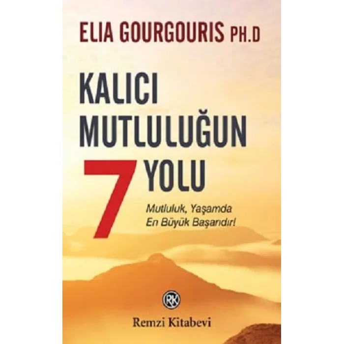 Kalıcı Mutluluğun 7 Yolu