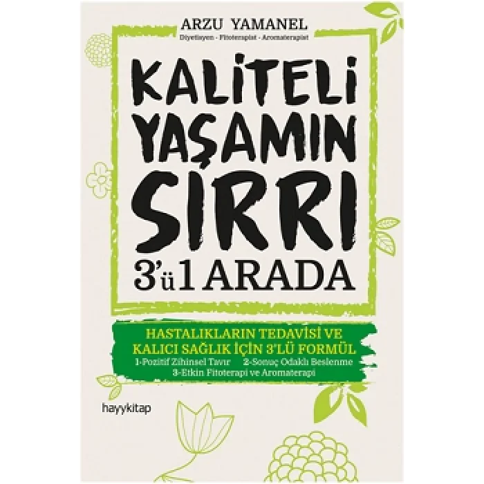 Kaliteli Yaşamın Sırrı 3ü Bir Arada