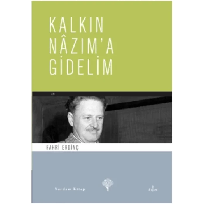 Kalkın Nazıma Gidelim