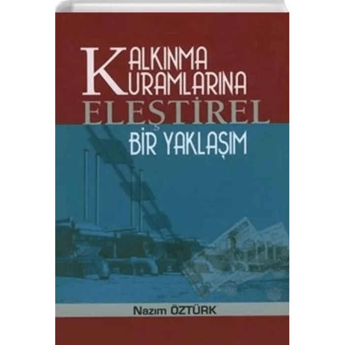 Kalkınma Kuramlarına Eleştirel Bir Yaklaşım