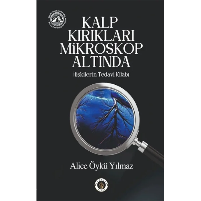 Kalp Kırıkları Mikroskop Altında