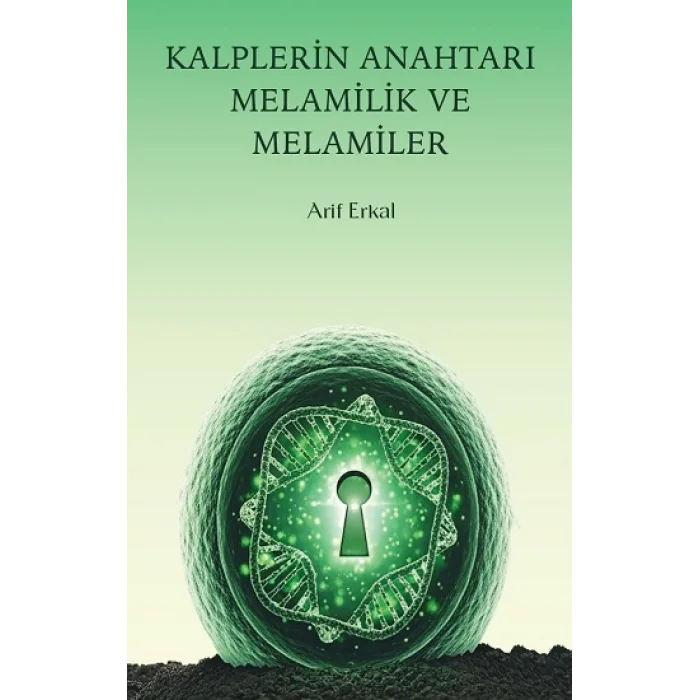 Kalplerin Anahtarı Melamilik ve Melamiler