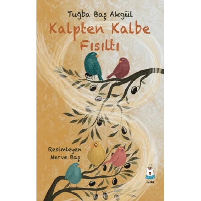 Kalpten Kalbe Fısıltı