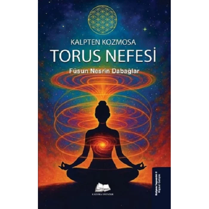 Kalpten Kozmosa: Torus Nefesi