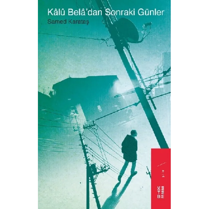 Kalu Beladan Sonraki Günler