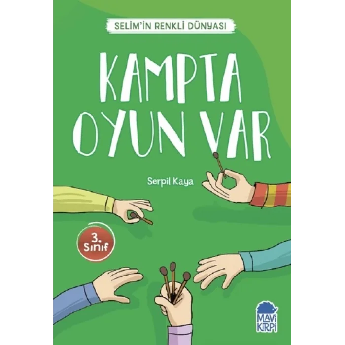 Kampta Oyun Var - Selimin Renkli Dünyası / 3. Sınıf Okuma Kitabı