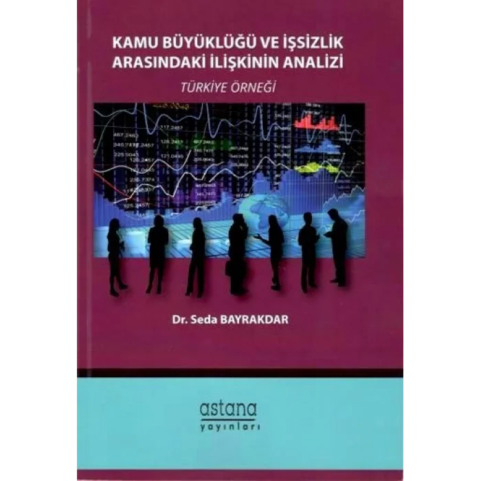 Kamu Büyüklüğü ve İşsizlik Arasındaki İlişkinin Analizi