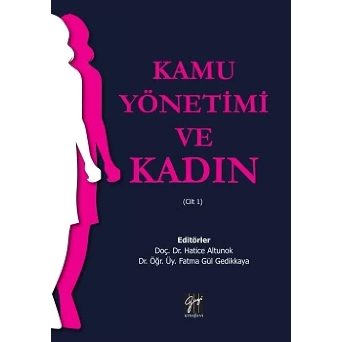 Kamu Yönetimi ve Kadın(Cilt 1)