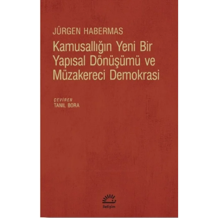 Kamusallığın Yeni Bir Yapısal Dönüşümü ve Müzakereci Demokrasi