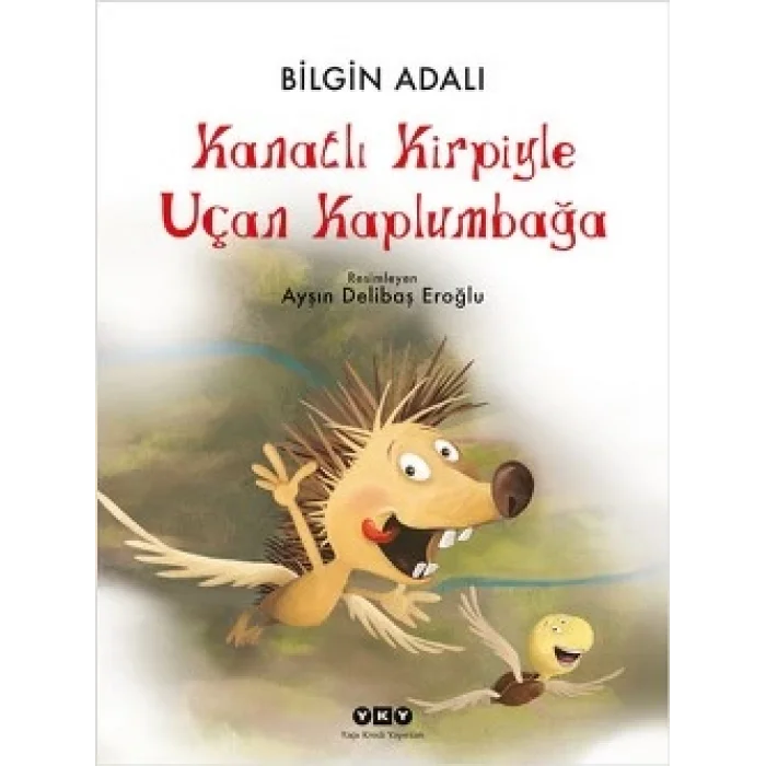 Kanatlı Kirpiyle Uçan Kaplumbağa