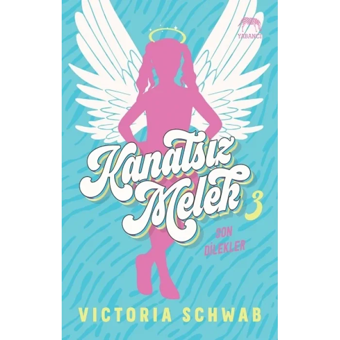 Kanatsız Melek 3: Son Dilekler