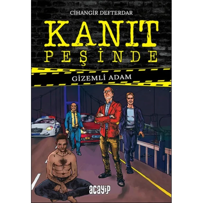 Kanıt Peşinde Gizemli Adam (ciltli)