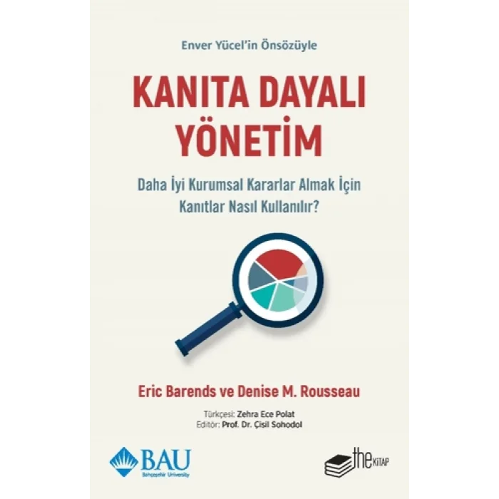 Kanıta Dayalı Yönetim - Daha İyi Kurumsal Kararlar Almak İçin Kanıtlar Nasıl Kullanılır?