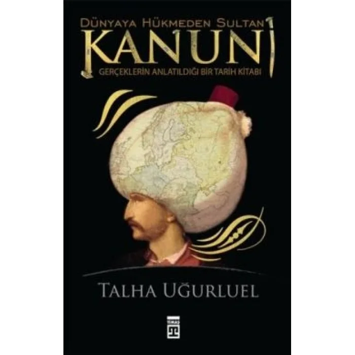 Kanuni Dünyaya Hükmeden Sultan